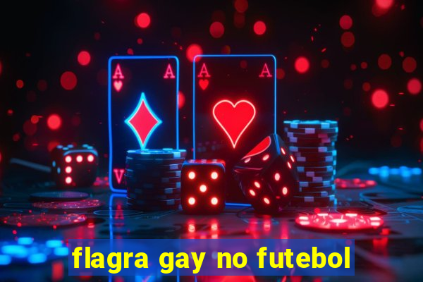 flagra gay no futebol